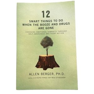 🔴 5/$25 Books 📖 12 Smart Things to Do When the Booze and Drugs Are Gone